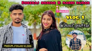 BEHIND THE SCENES  Chail gabru song vlog 1 Dheeraj shayar0 Mansi duhan sherni masumfouji [upl. by Ribaudo678]