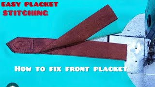 How To Make Perfect Placket Easily And Quick Placket Sewing Tutorial  Secrets and Tricks [upl. by Hacissej843]