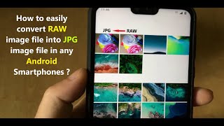 How to easily convert RAW image file into JPG image file in any Android Smartphones [upl. by Maudie]