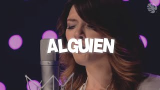 Kany García  Alguien Letra [upl. by Ellenwahs]