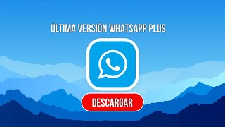 WhatsApp Plus Última Versión 2025 ✅ Descargar Gratis Instalación Nuevas Funciones con IA 🚀 [upl. by Isabel558]