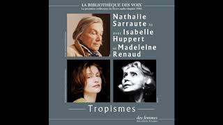 Tropismes de Nathalie Sarraute lu par lautrice Madeleine Renaud et Isabelle Huppert [upl. by Bedell]