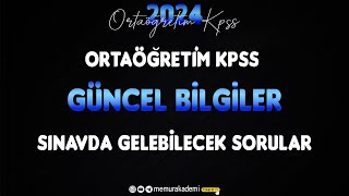 Ortaöğretim KPSS Güncel Bilgiler Sınavda Çıkması Muhtemel Sorular ÖSYM BURDAN SORU SORAR [upl. by Ramraj509]