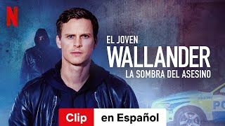 El joven Wallander Temporada 2 Clip  Tráiler en Español  Netflix [upl. by Baptist]