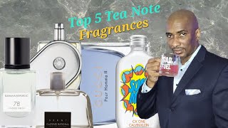 The 5 Tea Note Fragrances You Need  IMO [upl. by Niven]