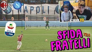 MILAN vs NAPOLI  MI SONO ARRABBIATO  Fifa 19 [upl. by Mitran]