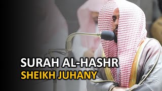 Surah Hashr  Sheikh Juhany  Full Surah English Translation [upl. by Wojcik]