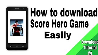 How to download Score Hero all version easy way [upl. by Skip]