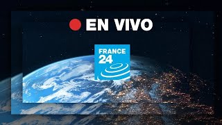 FRANCE 24 Español – EN VIVO – Información internacional y noticias del mundo 24 horas [upl. by Aidnyc]