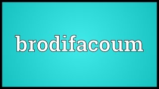 Brodifacoum Meaning [upl. by Lazar984]