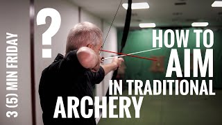 How to Aim in Traditional Archery [upl. by Avahc734]