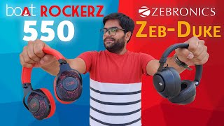 boAt Rockerz 550 VS Zebronics Zeb Duke OverEar Wireless Headphones 👊👊 [upl. by Wolpert763]