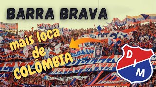 A MAIOR BARRA BRAVA DA COLÃ”MBIA  HINCHADA DE INDEPENDIENTE DE MEDELLÃN [upl. by Noram]