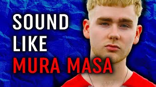 MURA MASA Tutorial In The Style Of Vol5 — Mura Masa  Sample Pack amp Presets [upl. by Nedah]