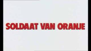 Soldaat van Oranje  intro [upl. by Emirac690]