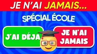 JE NAI JAMAIS Spécial ÉCOLE ✅❌🚌 [upl. by Pineda]