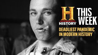 The Deadliest Pandemic in Modern History  HISTORY This Week  History [upl. by Ekyt]