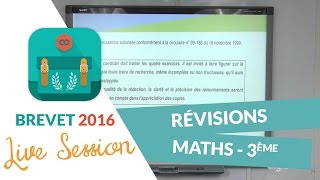 Brevet 2016  Révisions de Maths en live avec digiSchool replay 14062016 [upl. by Onateag]