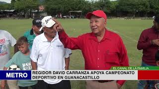 REGIDOR DAVID CARRANZA APOYA CAMPEONATO DEPORTIVO EN GUANACASTILLO [upl. by Maximilianus]