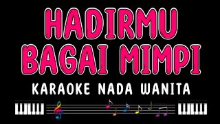 HADIRMU BAGAI MIMPI  Karaoke Nada Wanita  FAUZI BIMA [upl. by Lazaro]