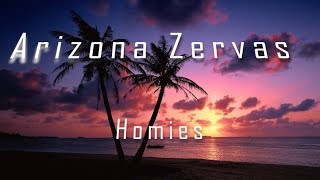 Arizona Zervas  Homies official Lyrics  BreakTheKid [upl. by Ecnarf]