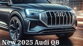 New 2025 Audi Q8 Redesign Interior Features and Technology [upl. by Areivax]