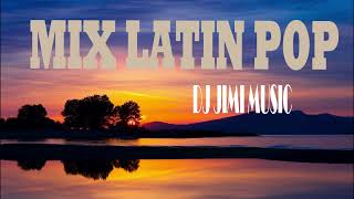 MIX LATIN POP  DJ JIMI  CLASICOS SILVIO Y EL VEGA CHINO Y NACHOCARLOS VIVES [upl. by Shanahan]