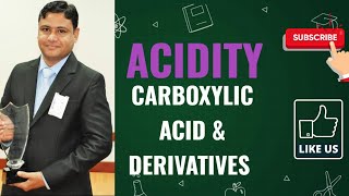 Carboxylic acids amp Their Derivatives  Acidity [upl. by Der845]