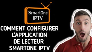 Comment configurer lapplication Smartone IPTV I Ajouter une liste de lecture IPTV [upl. by Ttegirb]