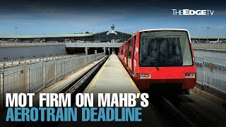 NEWS MoT firm on MAHB’s aerotrain deadline [upl. by Diehl]