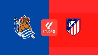 Real Sociedad vs Atletico Madrid ALL GOALS Extended Highlight [upl. by Francie]