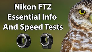 Nikon FTZ Essential Info And Speed Tests [upl. by Ethelstan]