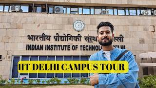 IIT Delhi Campus Tour  All You need to know [upl. by Llebasi]