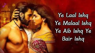 Laal Ishq Shivam Mehta Lyrics  Arijit S  Ram Leela  Ye Laal Ishq Ye Malaal Ishq  Mera Nam Ishq [upl. by Ecirtak]