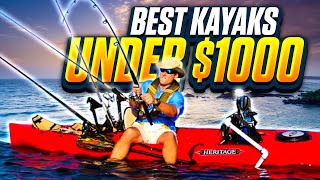 BEST Fishing Kayaks for 1000 or LESS  2024 Review [upl. by Ramuk]