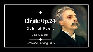 Élégie  Gabriel Fauré Op24  Backing track for flute [upl. by Iblehs]