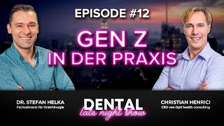 Dental Late Night Show  quotGeneration Z in der Dentalweltquot  Helka amp Henrici [upl. by Airret970]