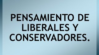 Características de liberales y conservadores [upl. by Boris662]