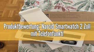 Produktbewertung Narcid Smartwatch 2 Zoll mit TelefonfunktionFitnesstracker SprachassistentMessag [upl. by Rheinlander335]