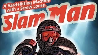 SLAM MAN  Robot  Robocop  A HardHitting Machine with a Screw Loose™ [upl. by Ydroj]