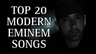 Top 20 Modern Eminem Songs [upl. by Ogden]