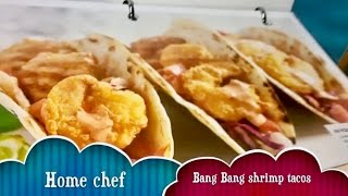 COOK WITH US Home Chef Bang Bang Shrimp Tacos recipetutorialreview [upl. by Dickson112]