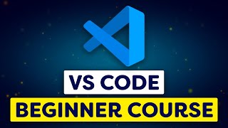 Master VS Code for Beginners 2024 [upl. by Lerual]