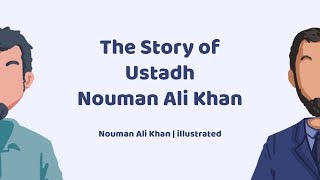 The Story of Ustadh Nouman Ali Khan [upl. by Daniyal]