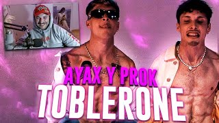 REACCION AYAX Y PROK  TOBLERONE VIDEOCLIP [upl. by Edea769]