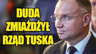 MOCNA przemowa Andrzeja Dudy Zmasakrował rząd Tuska [upl. by Aisercal]