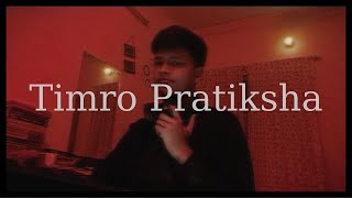 Timro pratiksha 💕  Short Cover 🎸 [upl. by Cusack]