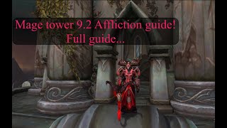 915 Mage Tower Affliction Warlock Guide [upl. by Hyman481]