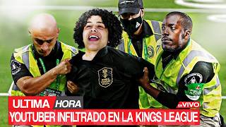 ¡Termine Preso por Infiltrarme a la Kings League [upl. by Nnek]