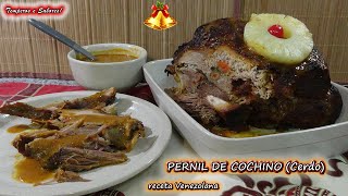 PERNIL DE COCHINO CERDO HORNEADO PARA NAVIDAD receta Venezolana muy delicioso [upl. by Eerpud]